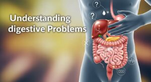 Understanding Digestive Problems and Why They Shouldn’t Be Ignored